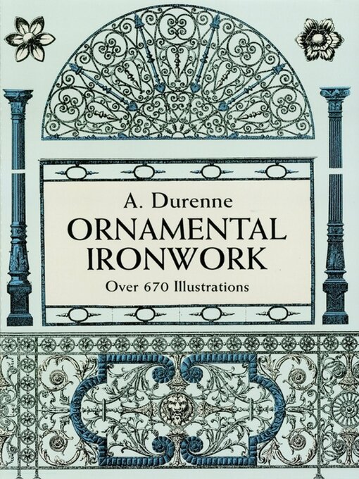 Title details for Ornamental Ironwork by A. Durenne - Available